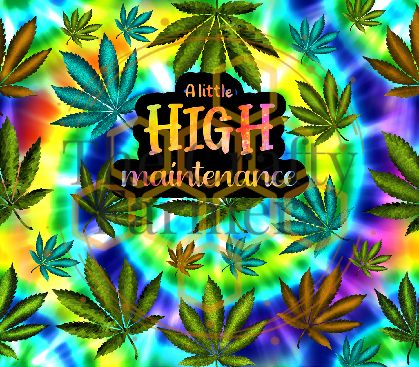 High Maintenance Tye dye