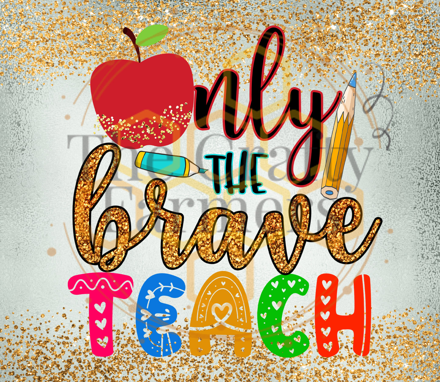 Teacher Only The Brave