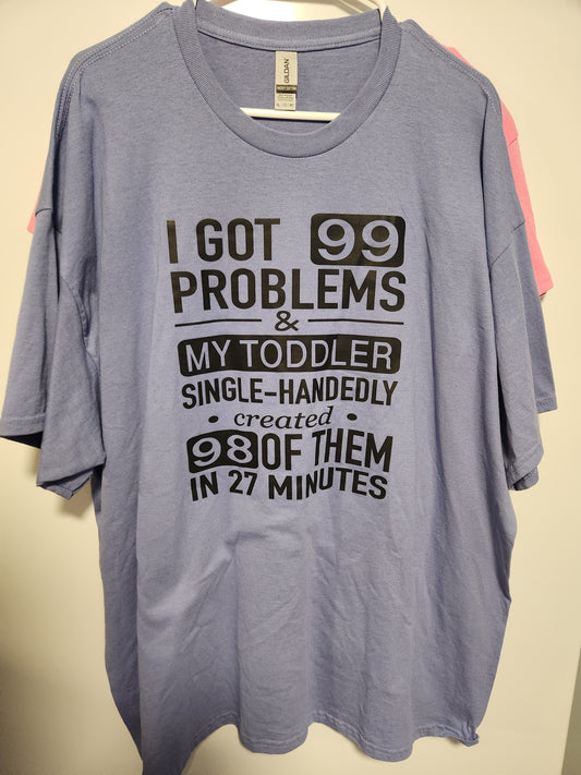 I Got 99 Problems- Lavender 2XL