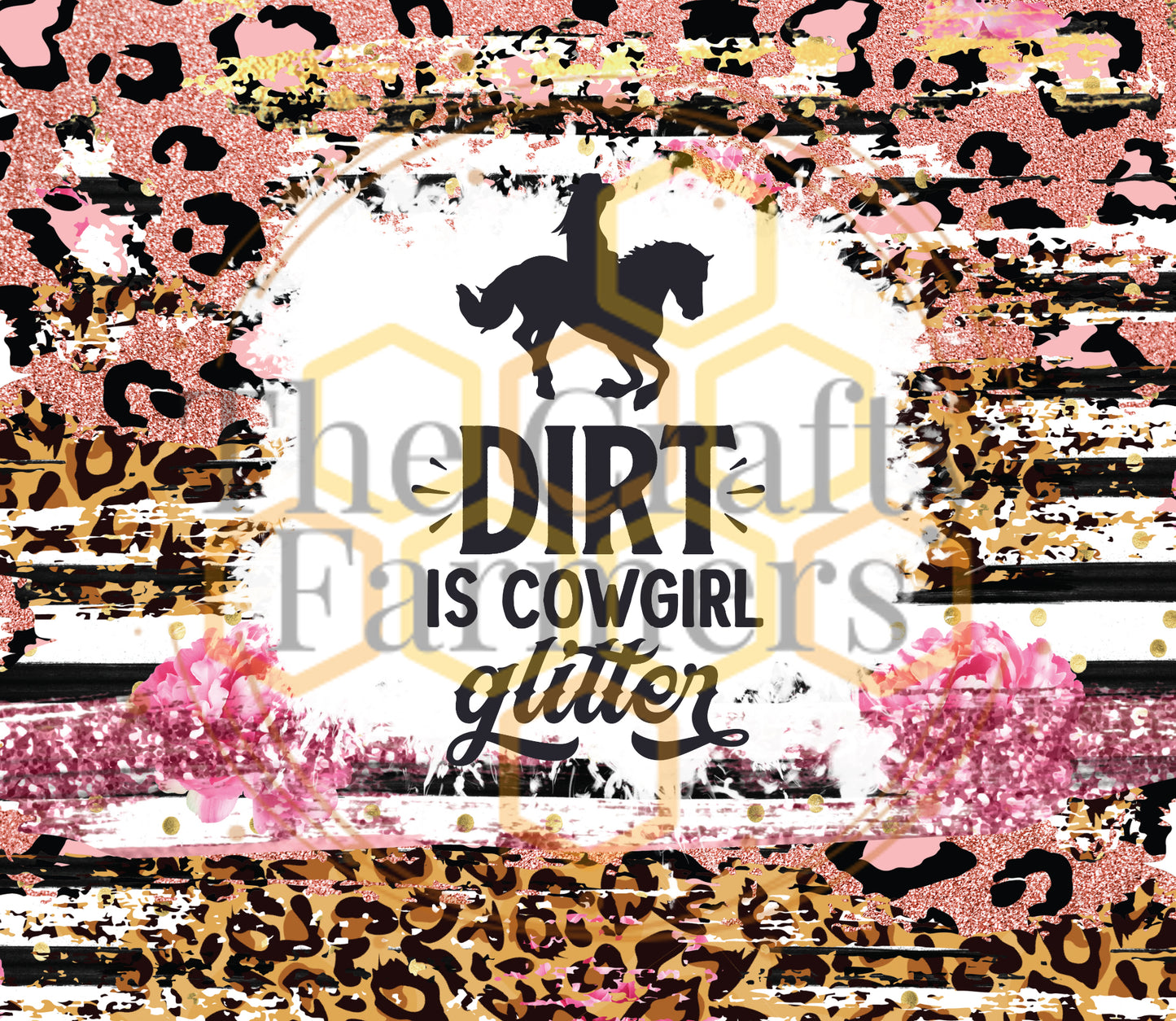 Dirt Is Cowgirl Glitter