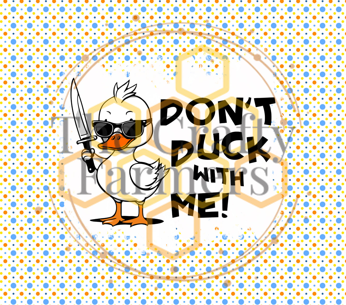 Don't Duck With Me