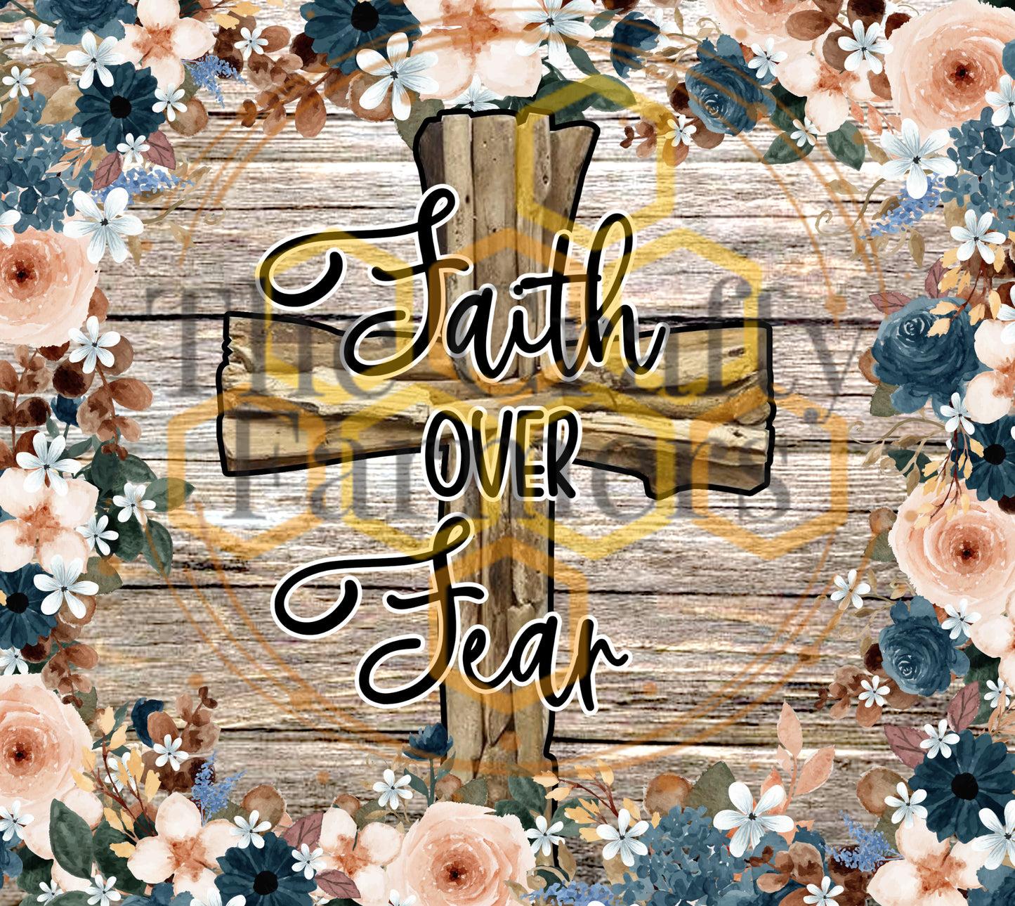 Faith Over Fear- Blue Floral