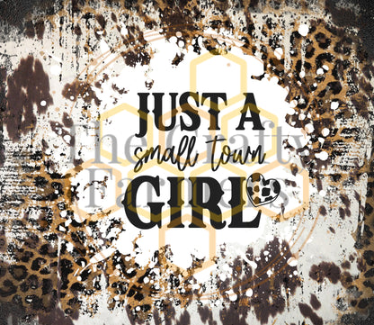 Just A Small Town Girl- Leopard & Cowhide