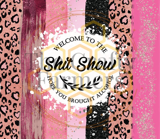 Shit Show- Pink